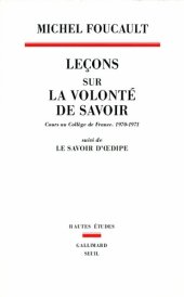 book Leçons sur la volonté de savoir suivi de Le savoir de l'Œdipe