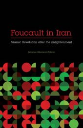 book Foucault in Iran: Islamic Revolution after the Enlightenment