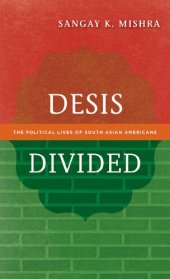 book Desis Divided: The Political Lives of South Asian Americans