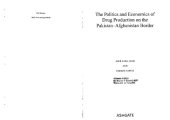 book The Politics and Economics of Drug Production on the Pakistan Afghanistan Border