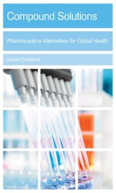 book Compound Solutions: Pharmaceutical Alternatives for Global Health