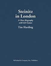 book Steinitz in London: A Chess Biography with 623 Games