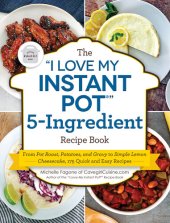 book The "I Love My Instant Pot®" 5-Ingredient Recipe Book