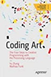 book Coding Art: The Four Steps to Creative Programming with the Processing Language