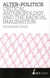 book Alter-Politics: Critical Anthropology and the Radical Imagination