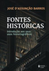 book Fontes históricas: Introdução aos seus usos historiográficos