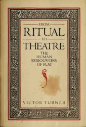 book From Ritual to Theatre: The Human Seriousness of Play