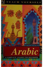 book Teach Yourself Arabic: A Complete Course for Beginners