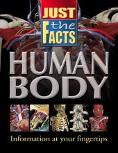 book Just the facts, human body