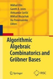 book Algorithmic algebraic combinatorics and Grobner bases