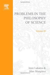 book Problems in the philosophy of science: Proceedings London, 1965