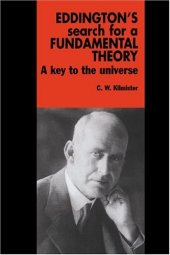 book Eddington's Search for a Fundamental Theory: A Key to the Universe