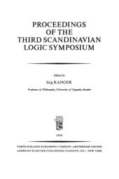 book Proceedings of the Third Scandinavian Logic Symposium: Uppsala, 1973