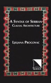 book A Syntax of Serbian : Clausal Architecture