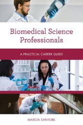 book Biomedical Science Professionals: A Practical Career Guide