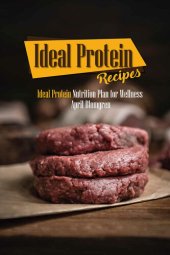 book Ideal Protein Recipes: Ideal Protein Nutrition Plan for Wellness