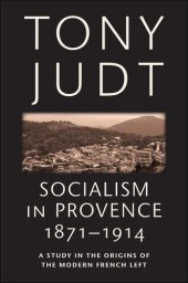 book Socialism in Provence, 1871-1914