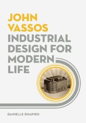 book John Vassos: Industrial Design for Modern Life