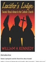 book Lucifer's Lodge - Satanic Ritual Abuse in the Catholic Church