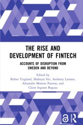 book The Rise And Development Of FinTech: Accounts Of Disruption From Sweden And Beyond