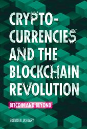 book Cryptocurrencies and the Blockchain Revolution: Bitcoin and Beyond