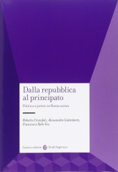 book Dalla Repubblica al Principato. Politica e potere in Roma antica