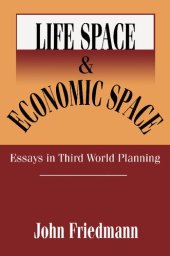 book Life Space and Economic Space: Third World Planning in Perspective