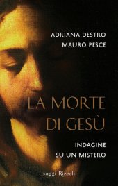 book La morte di Gesù. Indagine su un mistero