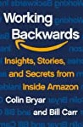 book Working Backwards: Insights, Stories, and Secrets from Inside Amazon