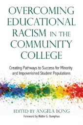 book Overcoming Educational Racism in the Community College: Creating Pathways to Success for Minority and Impoverished Student Populations