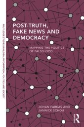 book Post-Truth, Fake News And Democracy: Mapping The Politics Of Falsehood