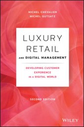 book Luxury Retail and Digital Management: Developing Customer Experience in a Digital World