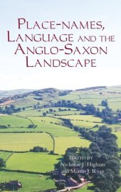 book Place-Names, Language and the Anglo-Saxon Landscape