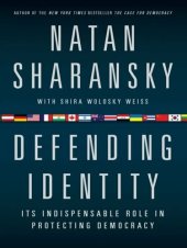 book Defending Identity - Its Indispensable Role in Protecting Democracy