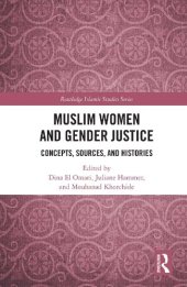 book Muslim Women and Gender Justice : Concepts, Sources, and Histories