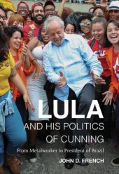 book Lula and His Politics of Cunning