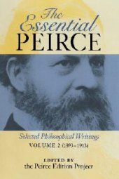 book The Essential Pierce: Selected Philosophical Writings (1893-1913)