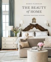 book The Beauty of Home: Redefining Traditional Interiors