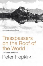 book Trespassers on the Roof of the World