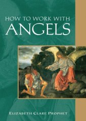 book How to Work with Angels