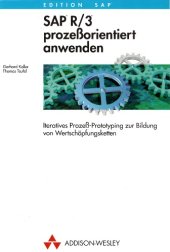 book SAP R 3 prozessorientiert anwenden iteratives Prozess-Prototyping zur Bildung von Wertschöpfungsketten