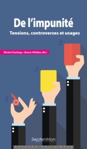 book De l’impunité : tensions, controverses et usages