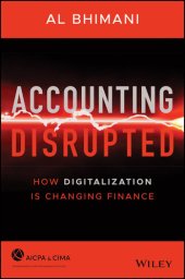 book Accounting Disrupted: How Digitalization Is Changing Finance