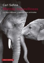 book Mentes maravillosas - Lo que piensan y sienten los animales