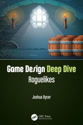 book Game Design Deep Dive: Roguelikes