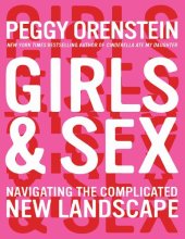 book Girls & Sex: Navigating the Complicated New Landscape