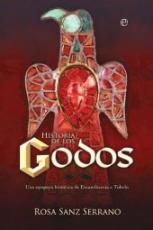 book Historia de los godos. Una epopeya histórica de Escandinavia a Toledo