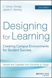 book Designing for Learning: Creating Campus Environments for Student Success