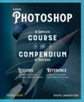 book Adobe Photoshop: A Complete Course and Compendium of Features