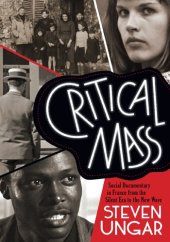 book Critical Mass: Social Documentary in France from the Silent Era to the New Wave